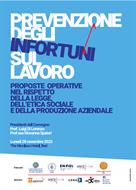 PREVENZIONE DEGLI INFORTUNI SUL LAVORO: PROPOSTE OPERATIVE NEL RISPETTO DELLA LEGGE, DELL'ETICA SOCIALE E DELLA PRODUZIONE AZIENDALE